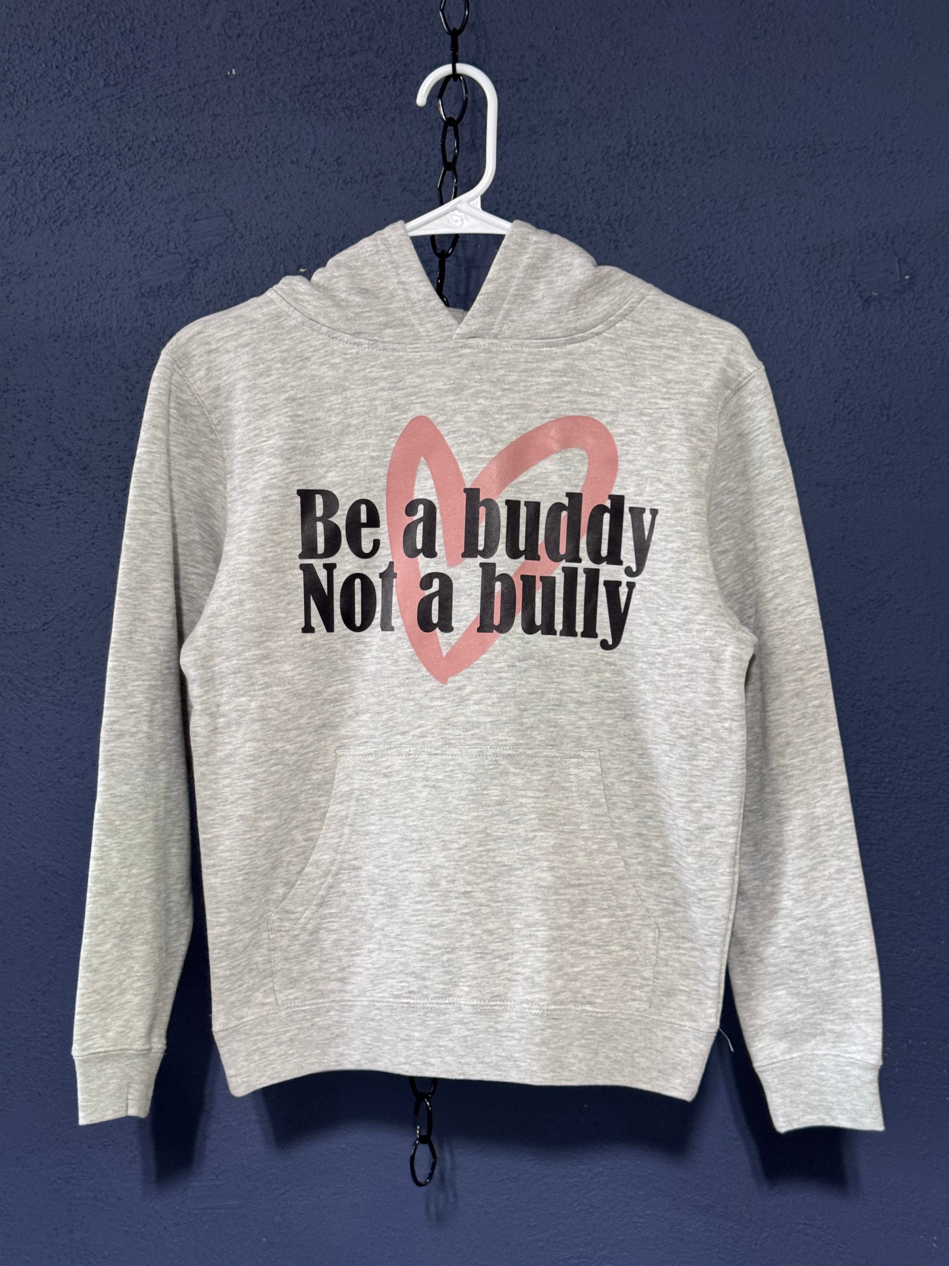 Be a Buddy Not a Bully Kids Hoodie – Youth Medium Grey – Anti-Bullying Graphic Sweatshirt