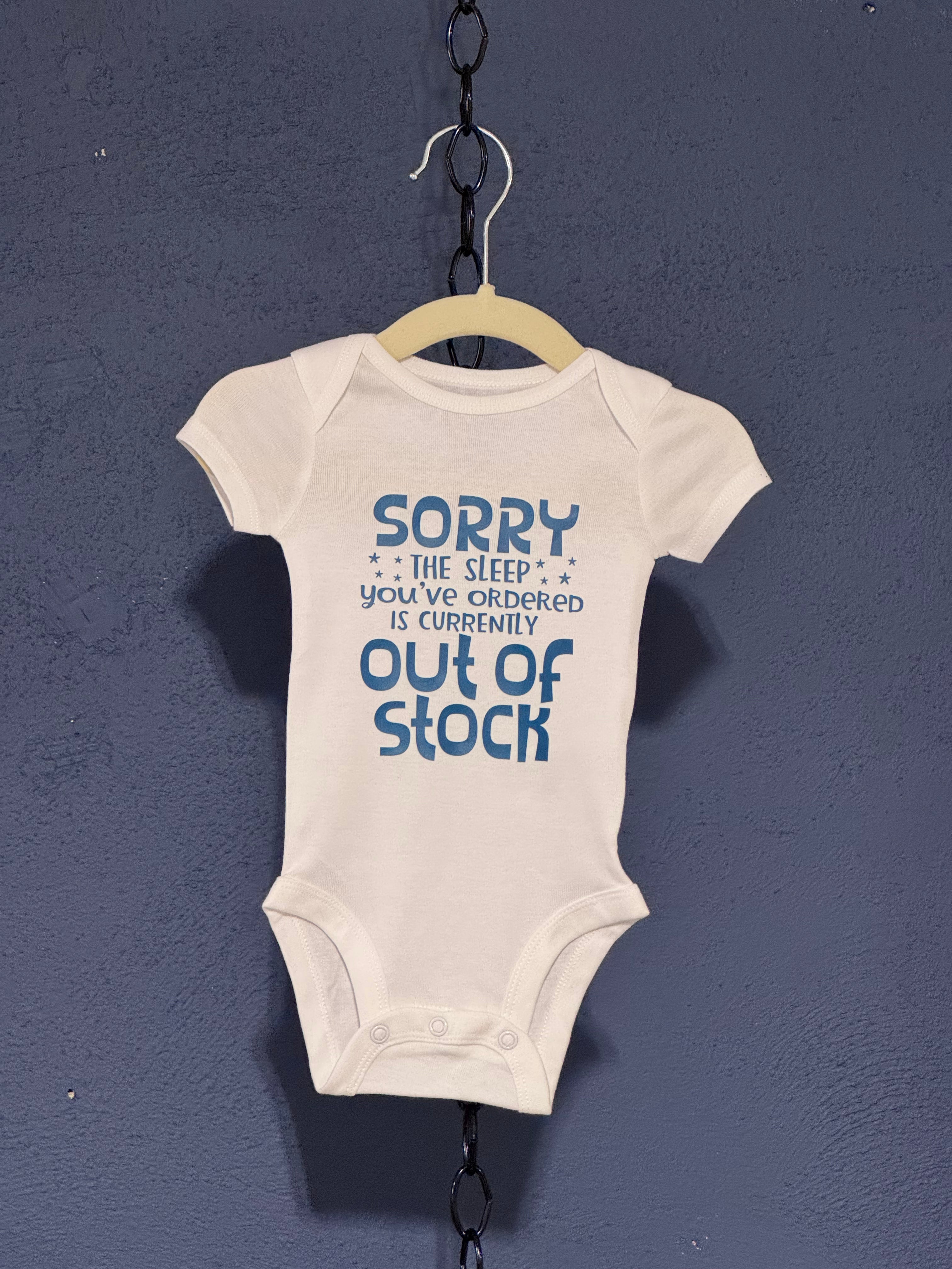 Sorry The Sleep Is Out Of Stock Onesie – White 3 Month Infant – Funny Baby Graphic Onesie